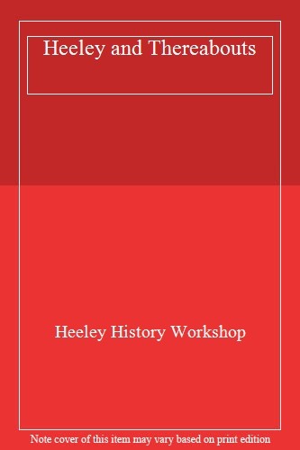 Heeley and thereabouts - and,